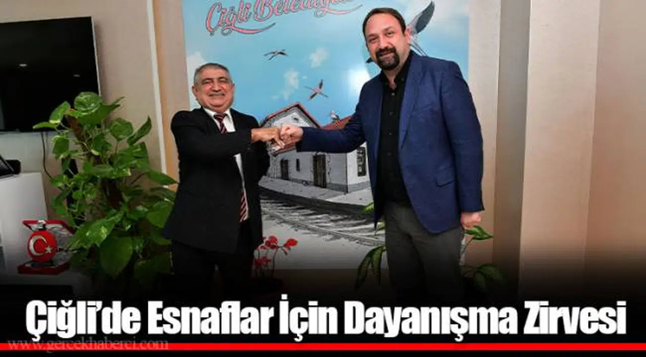  Çiğli’de Esnaflar İçin Dayanışma Zirvesi