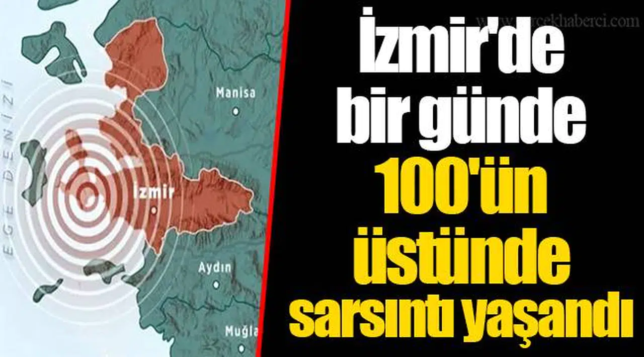 İzmir'de bir günde 100'ün üstünde sarsıntı yaşandı