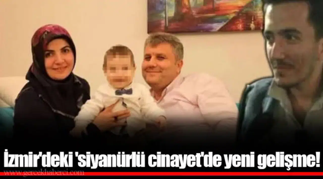 İzmir'deki 'siyanürlü cinayet'de yeni gelişme!