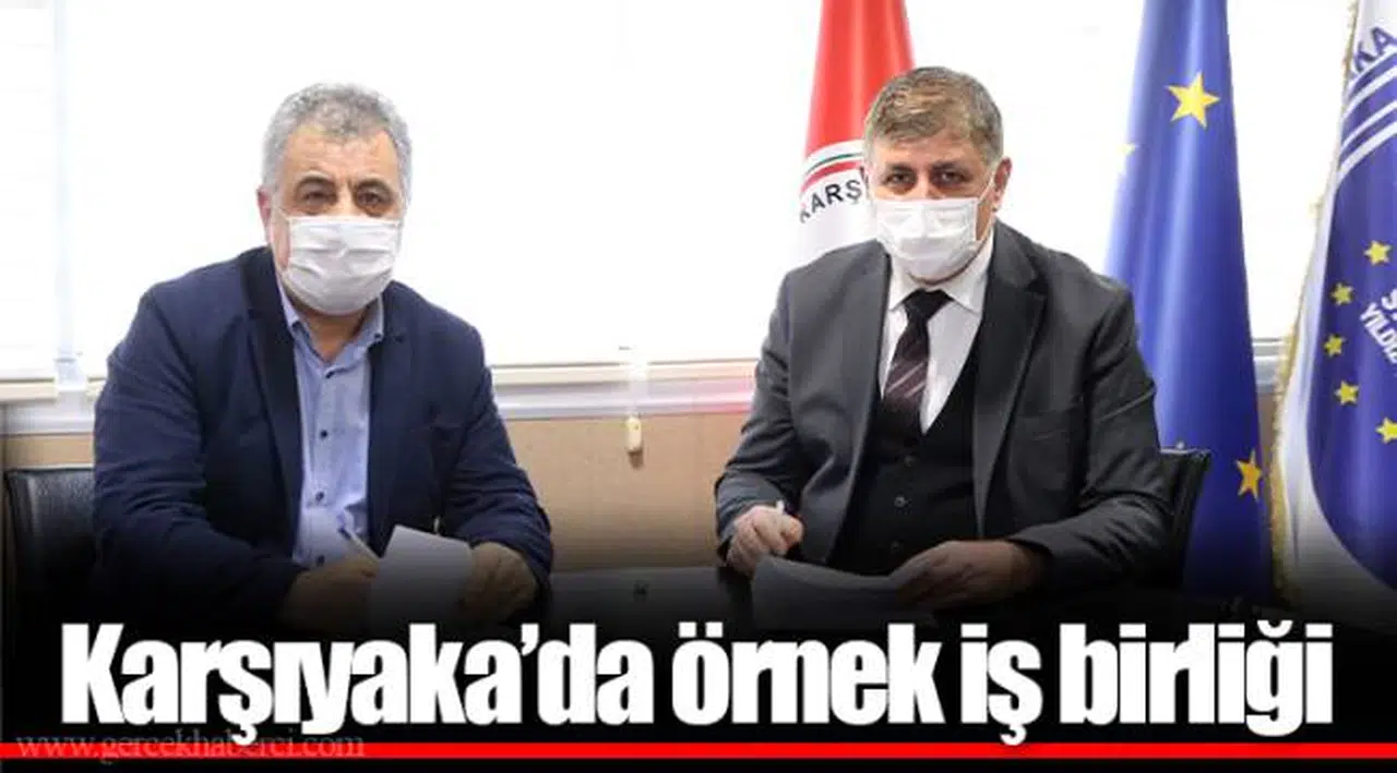 Karşıyaka’da örnek iş birliği