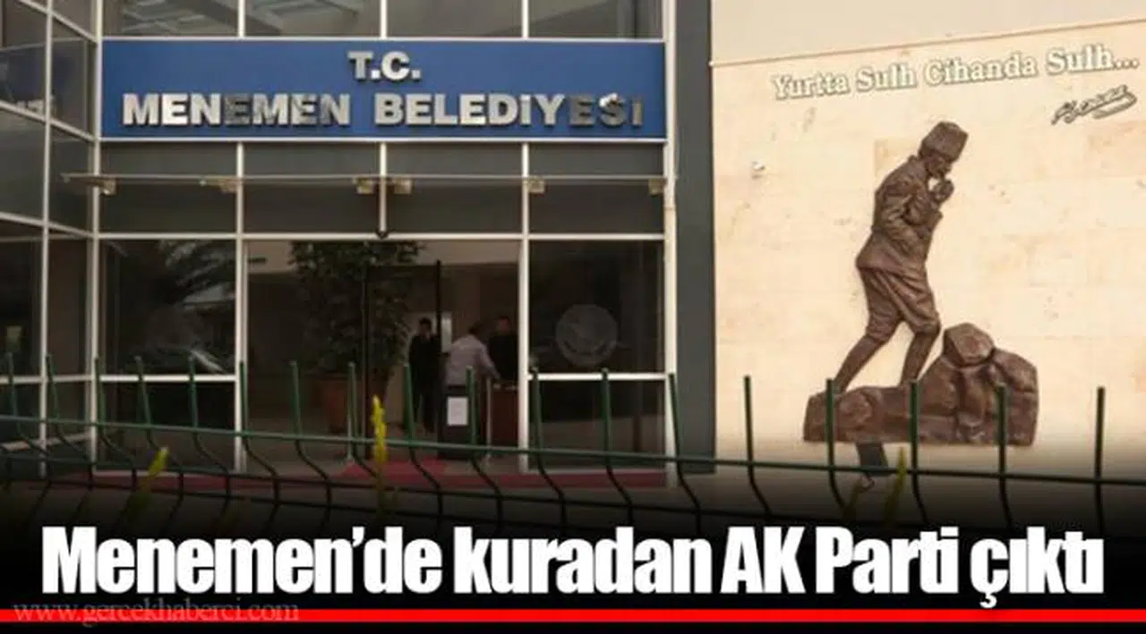 Menemen'de kuradan AK Parti çıktı