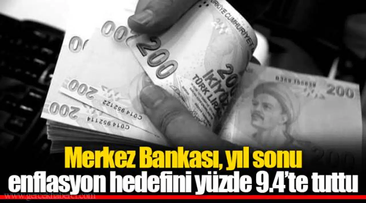 Merkez Bankası, yıl sonu enflasyon hedefini yüzde 9.4’te tuttu