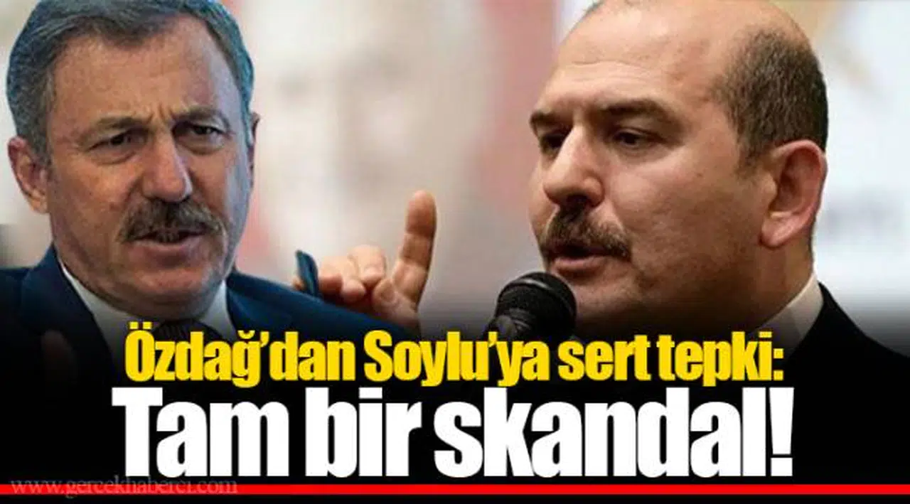 Özdağ’dan Soylu’ya sert tepki: Tam bir skandal!