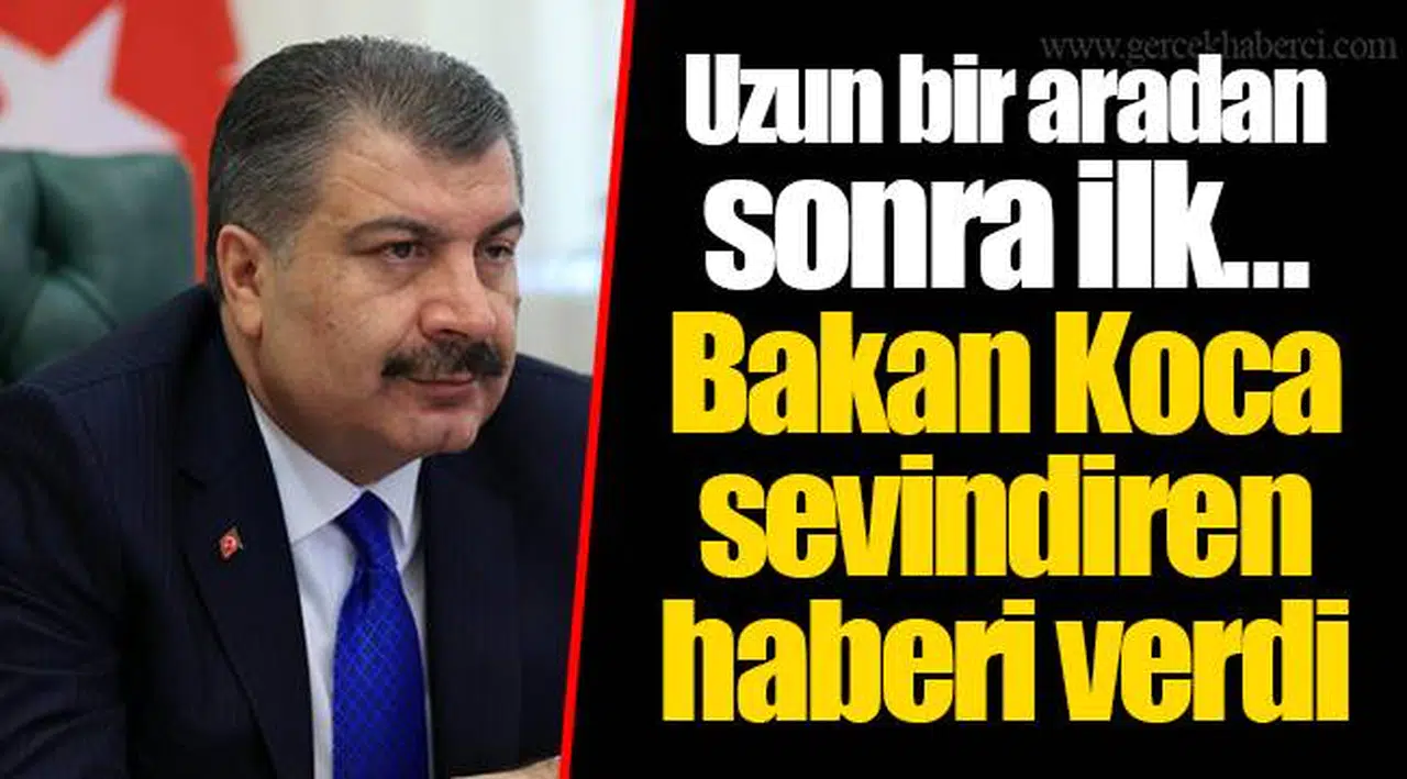 Uzun bir aradan sonra ilk... Bakan Koca sevindiren haberi verdi