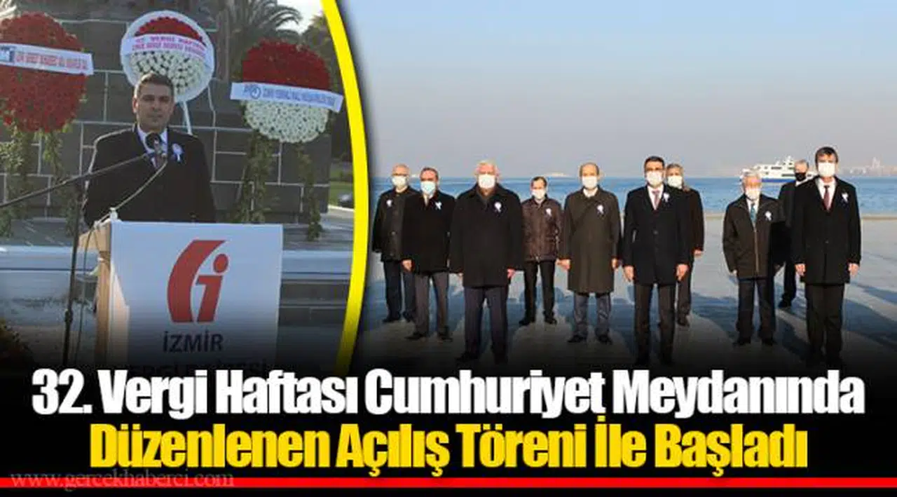 32. Vergi Haftası Cumhuriyet Meydanında Düzenlenen Açılış Töreni İle Başladı
