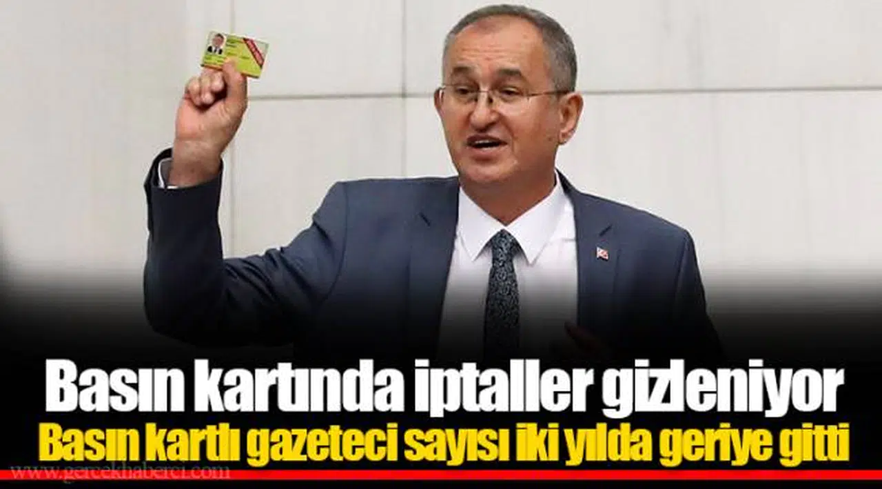 Basın kartında iptaller gizleniyor