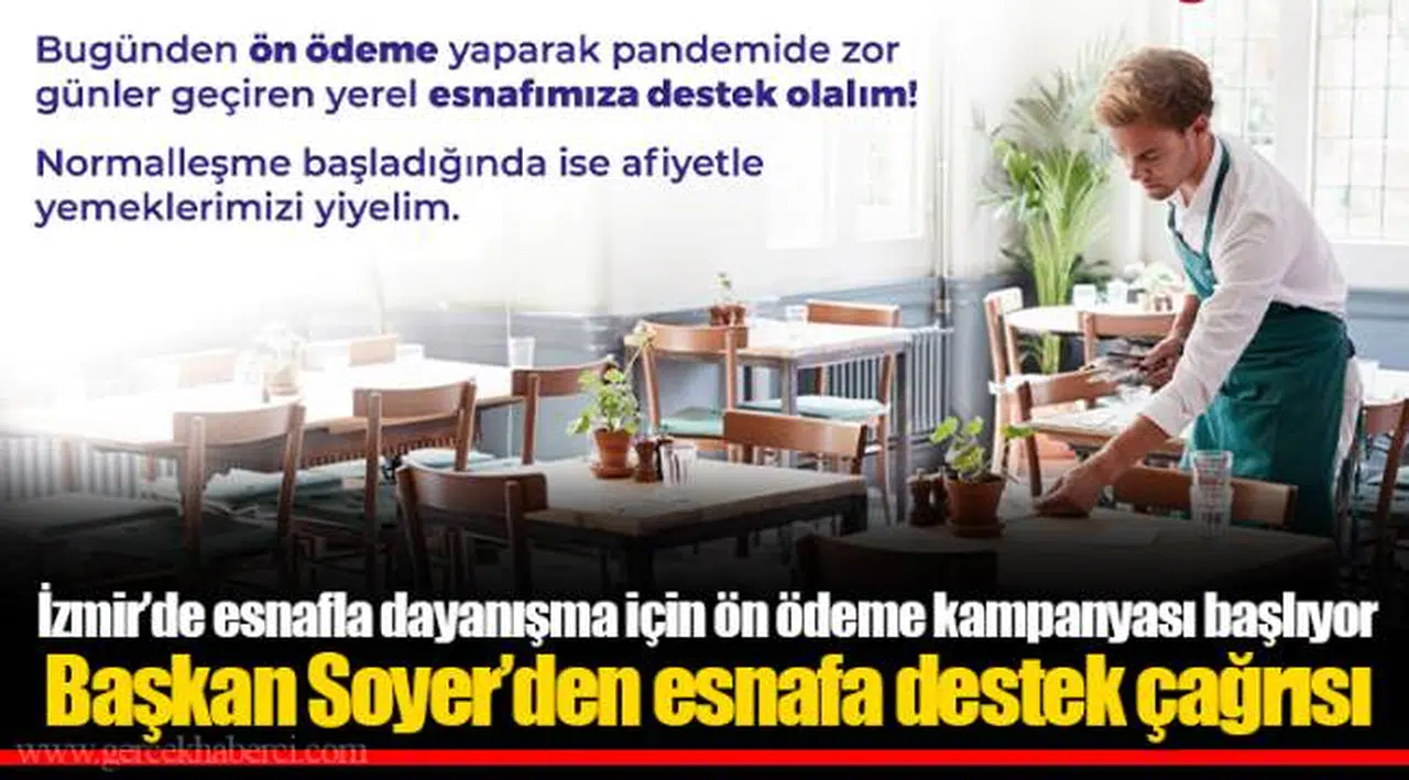 Başkan Soyer’den esnafa destek çağrısı
