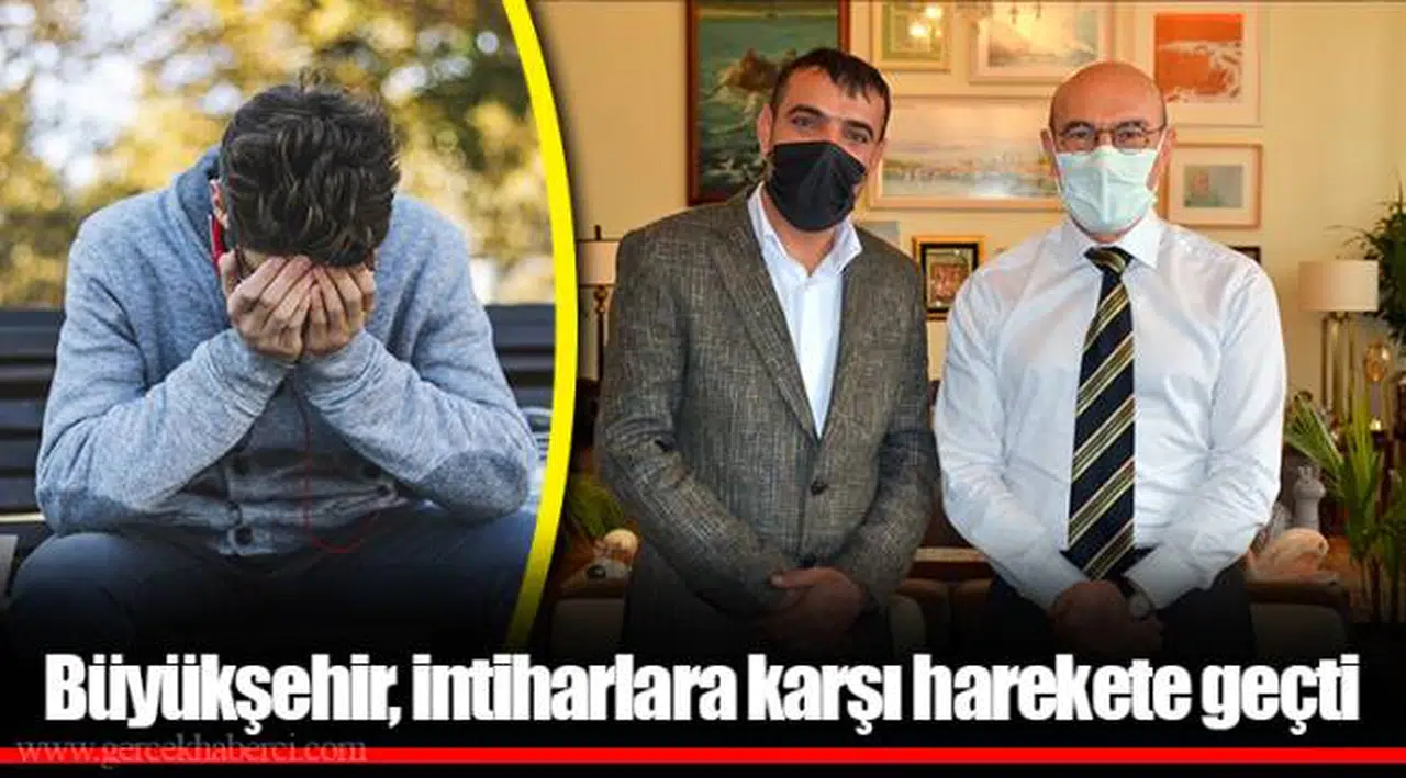 Büyükşehir, intiharlara karşı harekete geçti