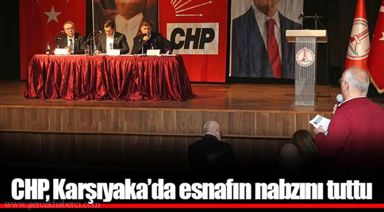 CHP, Karşıyaka’da esnafın nabzını tuttu
