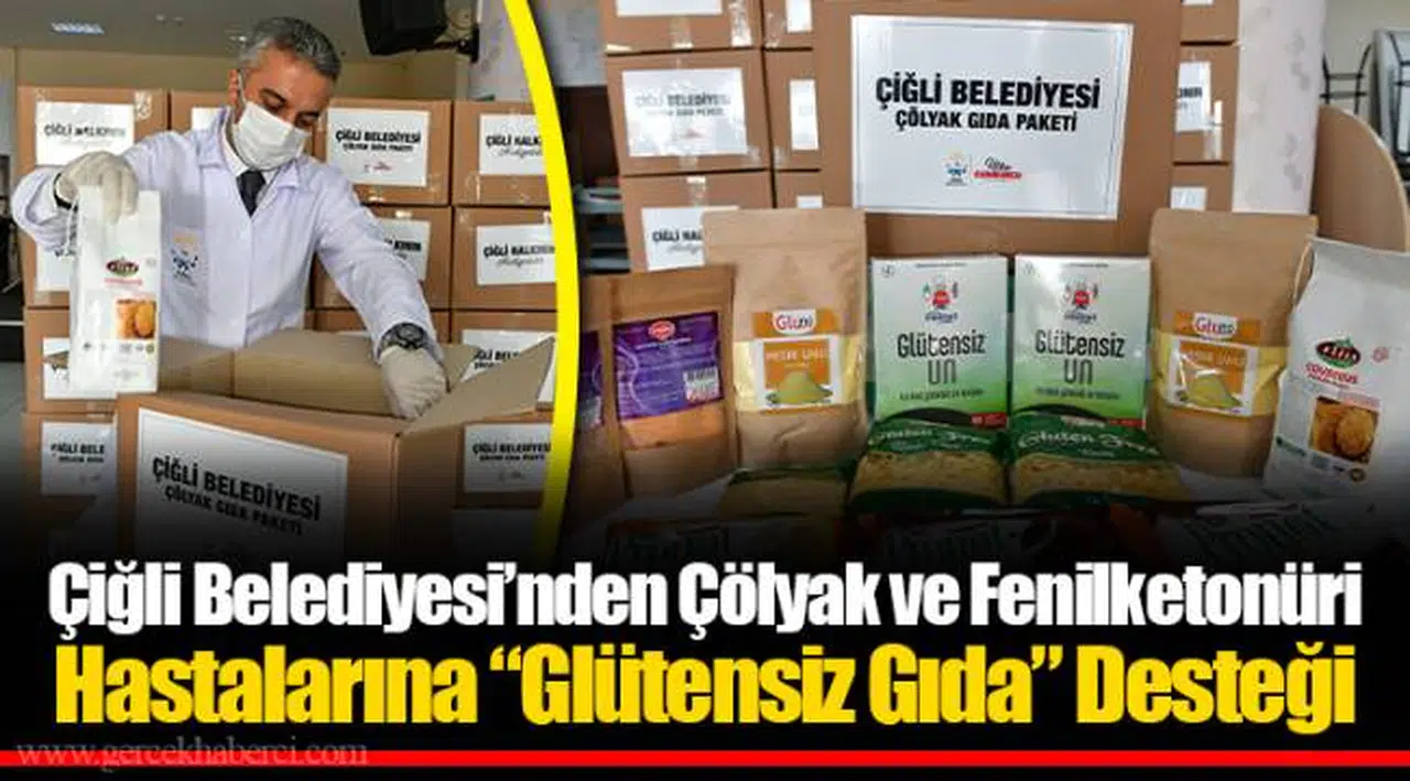Çiğli Belediyesi’nden Çölyak ve Fenilketonüri Hastalarına “Glütensiz Gıda” Desteği