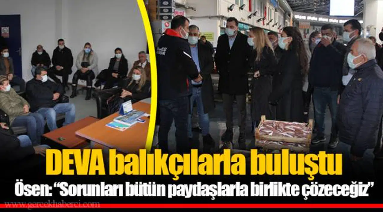 DEVA balıkçılarla buluştu