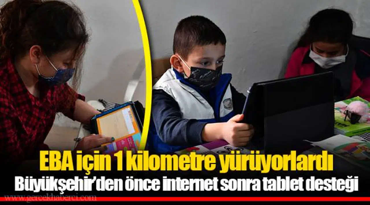 EBA için 1 kilometre yürüyorlardı