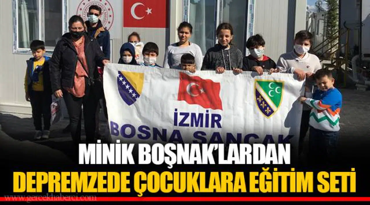 MİNİK BOŞNAK’LARDAN DEPREMZEDE ÇOCUKLARA EĞİTİM SETİ