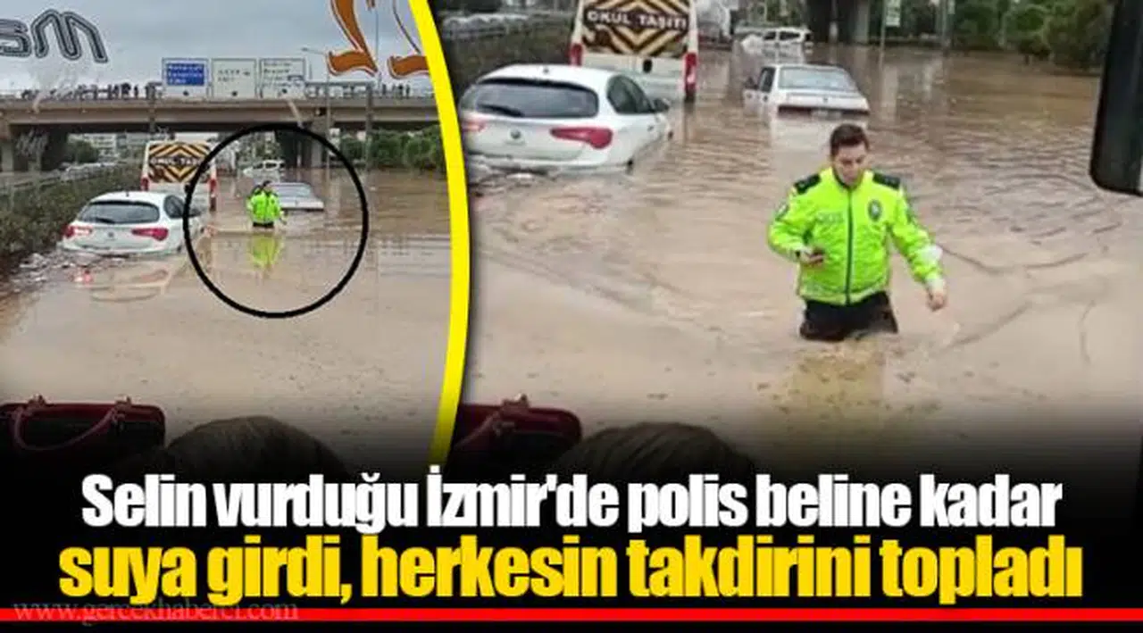 Selin vurduğu İzmir'de polis beline kadar suya girdi, herkesin takdirini topladı