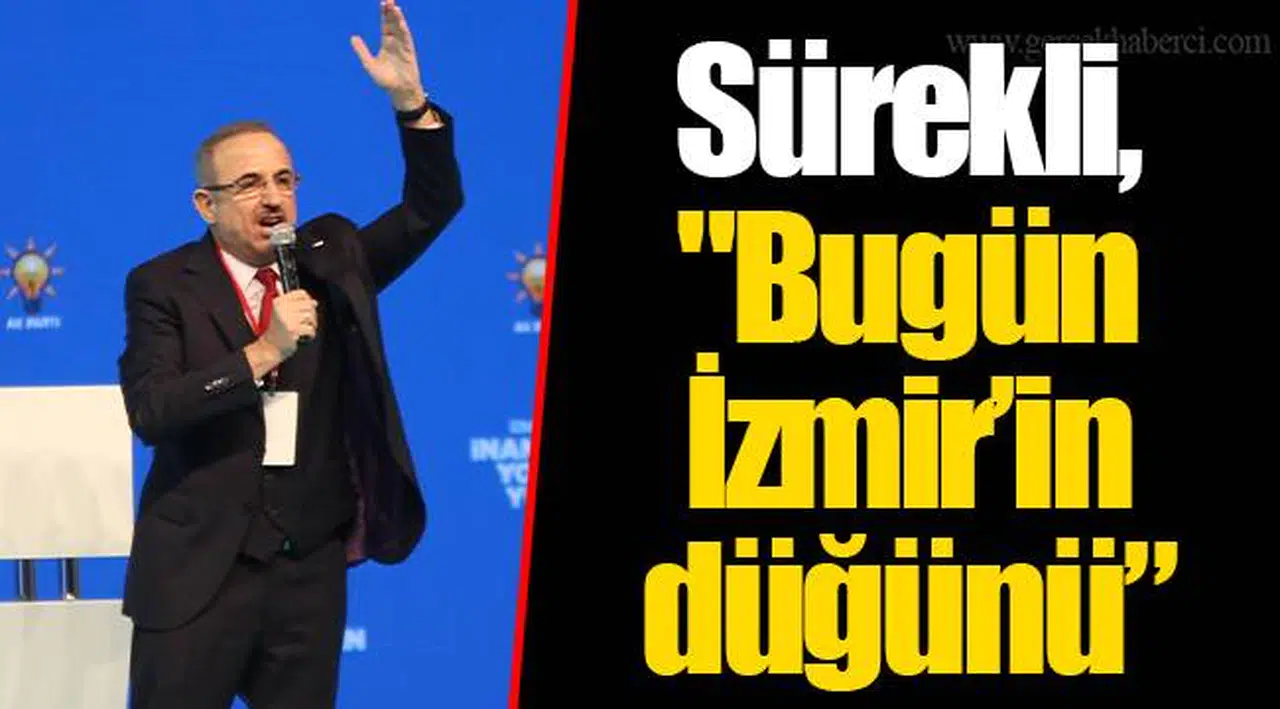 Sürekli, "Bugün İzmir'in düğünü"