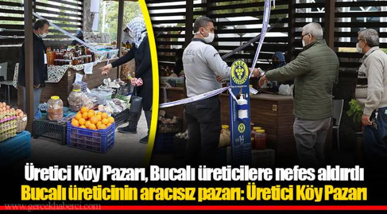 Üretici Köy Pazarı, Bucalı üreticilere nefes aldırdı