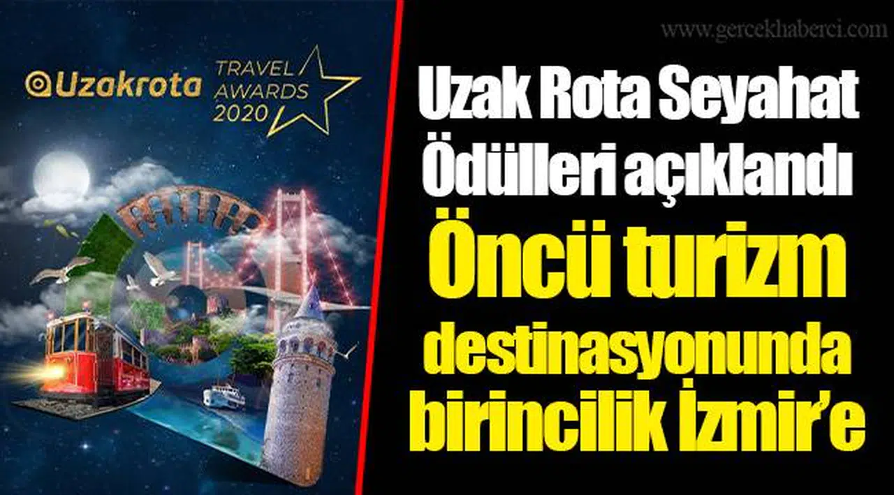 Uzak Rota Seyahat Ödülleri açıklandı