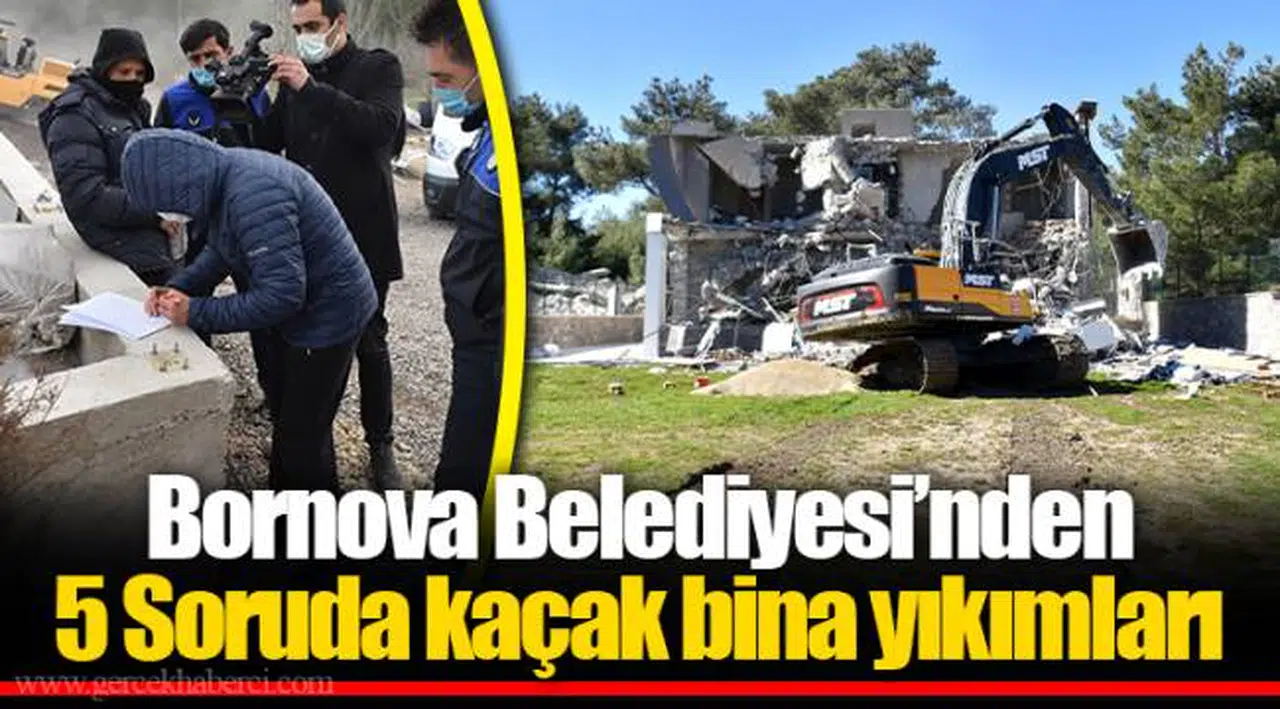 5 Soruda kaçak bina yıkımları