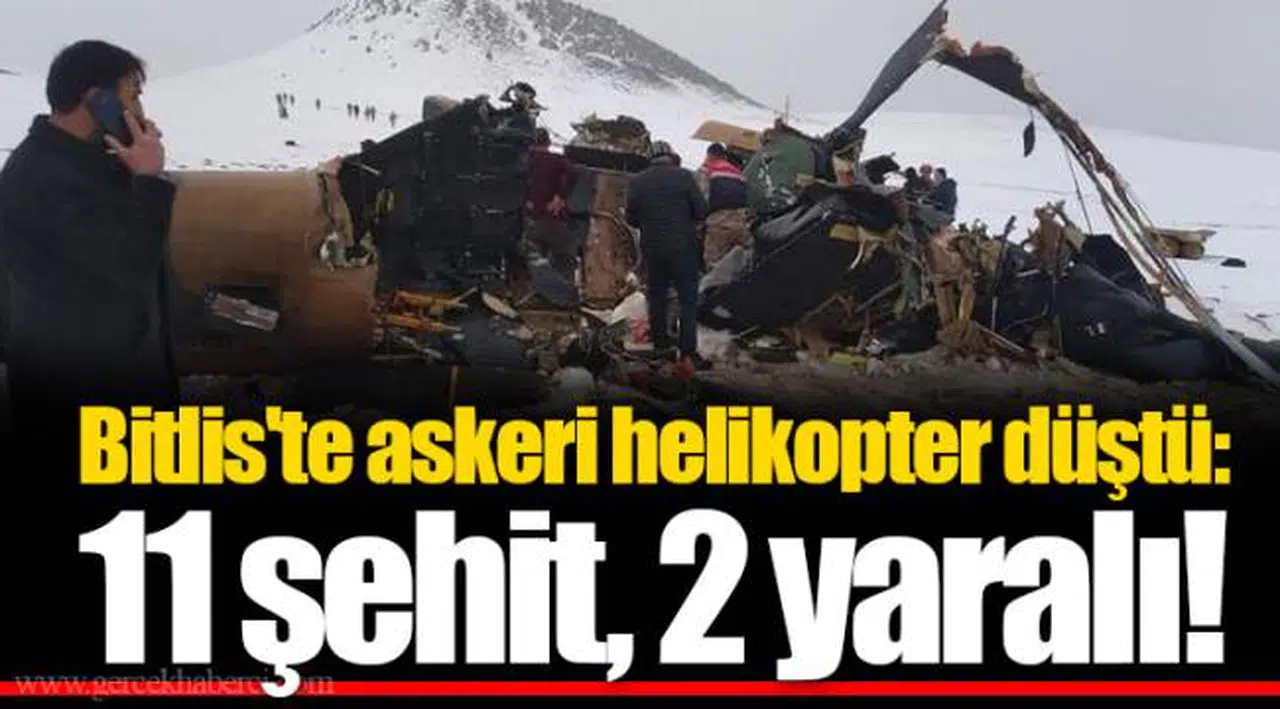 Bitlis'te askeri helikopter düştü: 11 şehit, 2 yaralı!