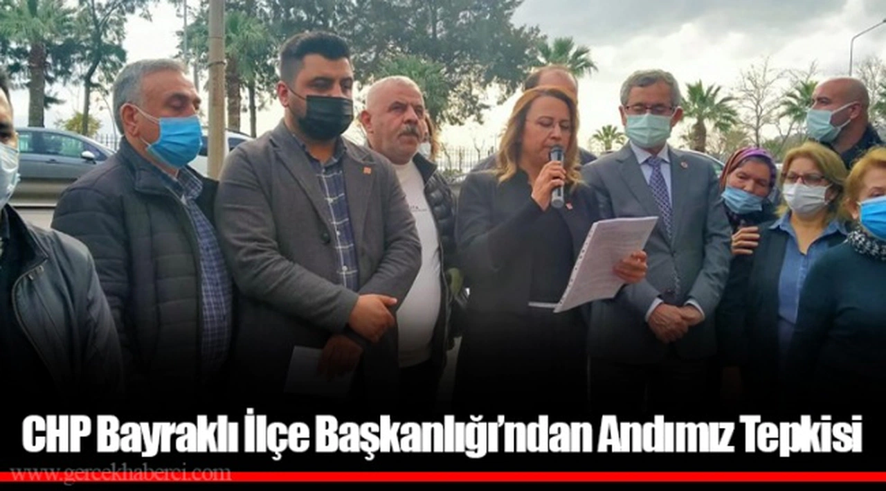 CHP Bayraklı İlçe Başkanlığı’ndan Andımız Tepkisi