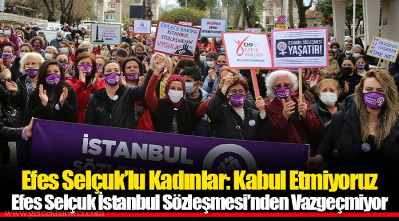 Efes Selçuk’lu Kadınlar: Kabul Etmiyoruz 