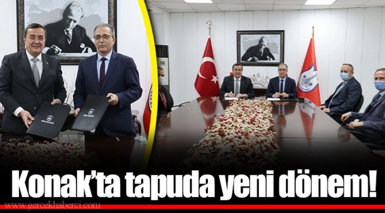Konak’ta tapuda yeni dönem!