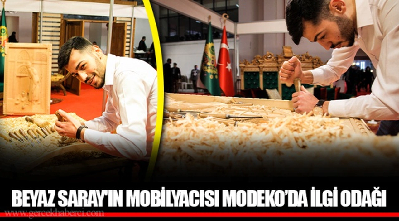 BEYAZ SARAY'IN MOBİLYACISI MODEKO’DA İLGİ ODAĞI