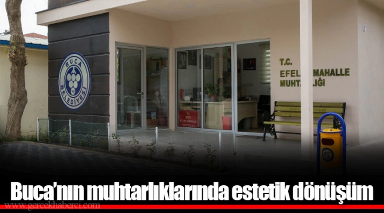 Buca’nın muhtarlıklarında estetik dönüşüm 
