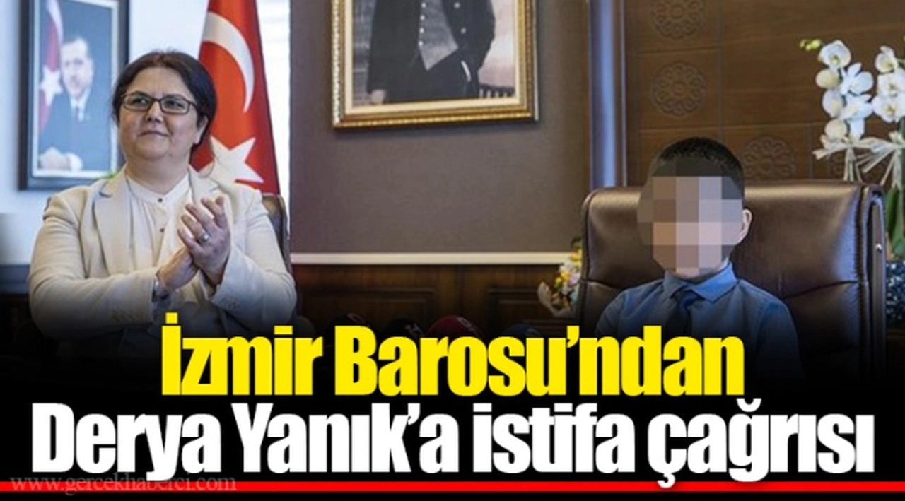 İzmir Barosu’ndan Derya Yanık’a istifa çağrısı