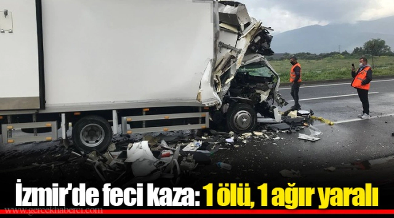 İzmir'de feci kaza: 1 ölü, 1 ağır yaralı