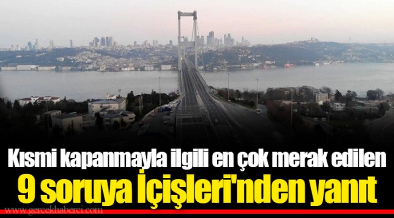 Kısmi kapanmayla ilgili en çok merak edilen 9 soruya İçişleri'nden yanıt