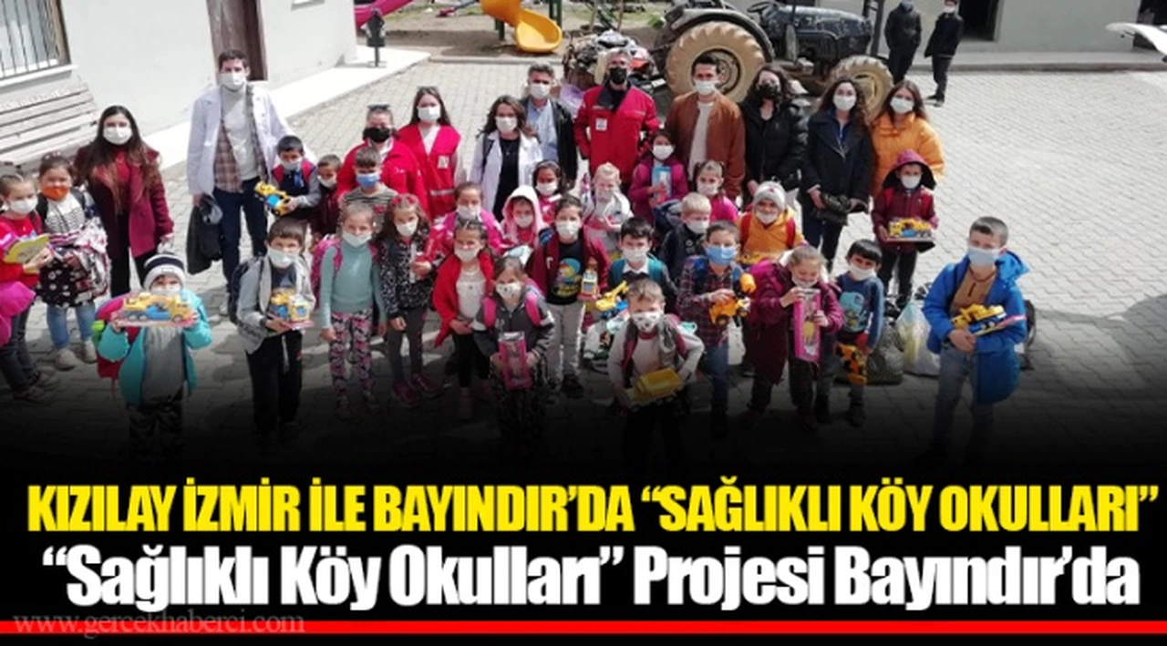 KIZILAY İZMİR İLE BAYINDIR’DA “SAĞLIKLI KÖY OKULLARI”