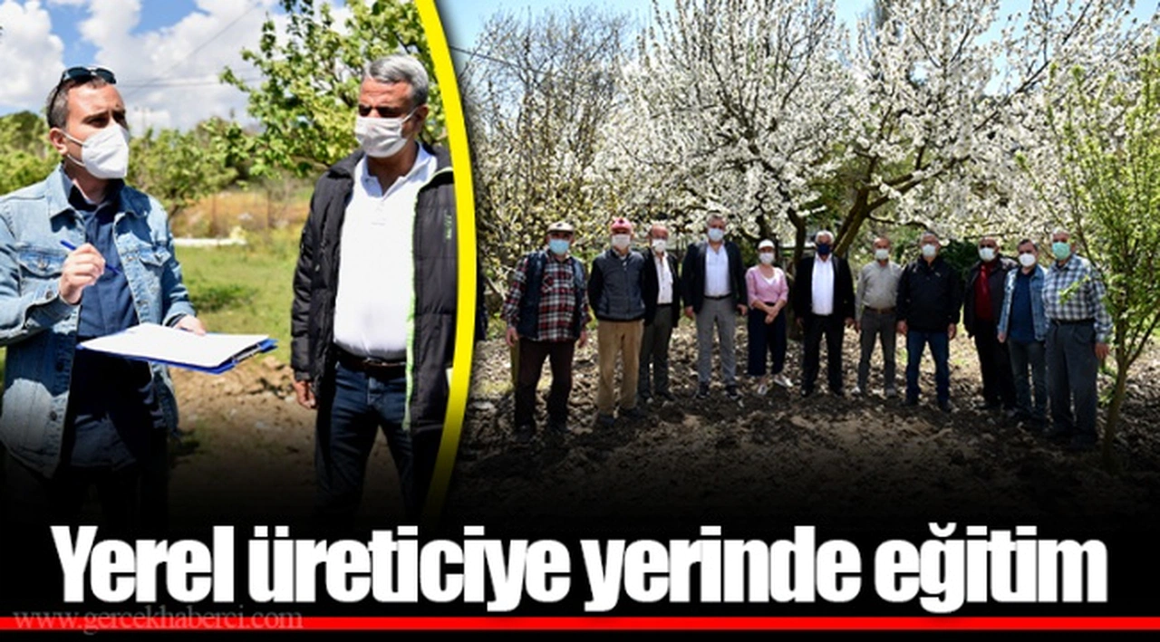 Yerel üreticiye yerinde eğitim
