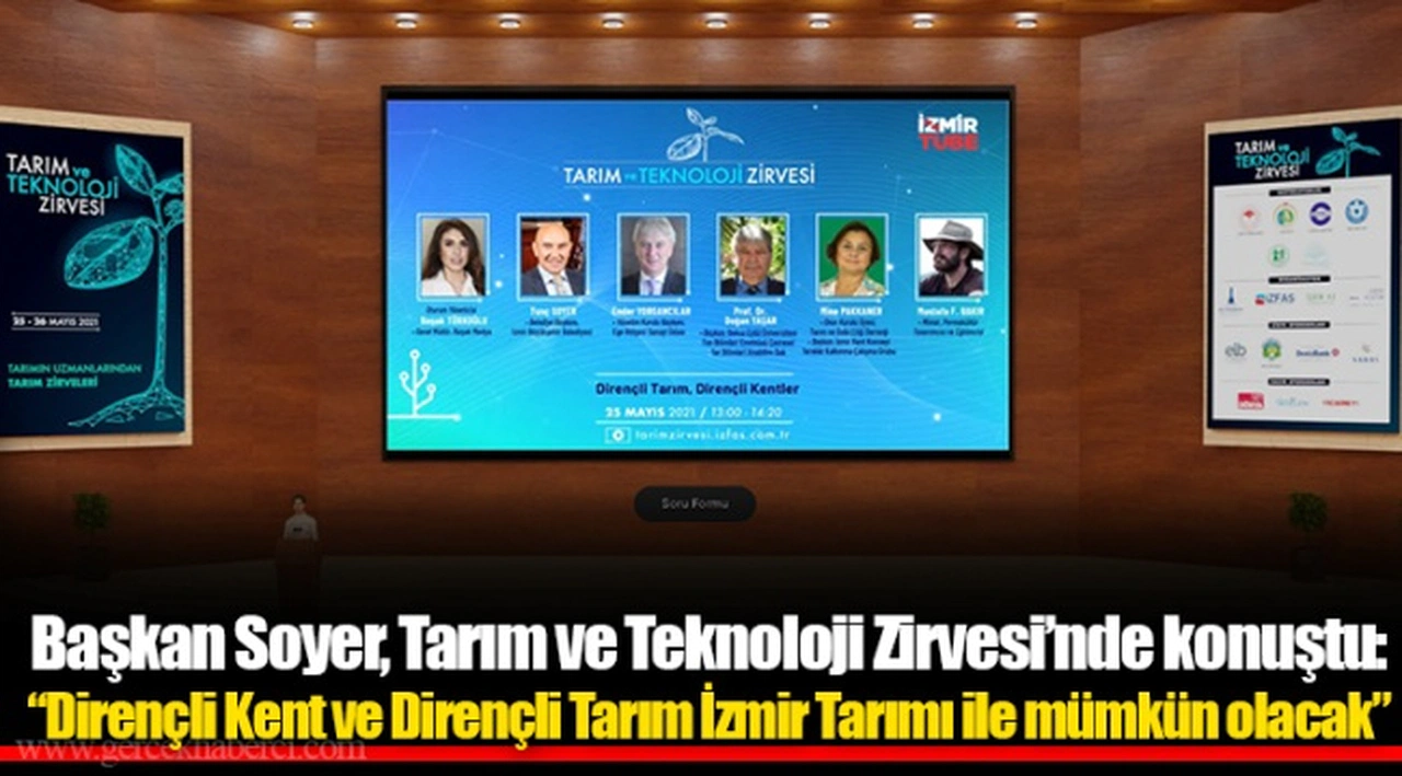 Başkan Soyer, Tarım ve Teknoloji Zirvesi’nde konuştu: “Dirençli Kent ve Dirençli Tarım İzmir Tarımı ile mümkün olacak”