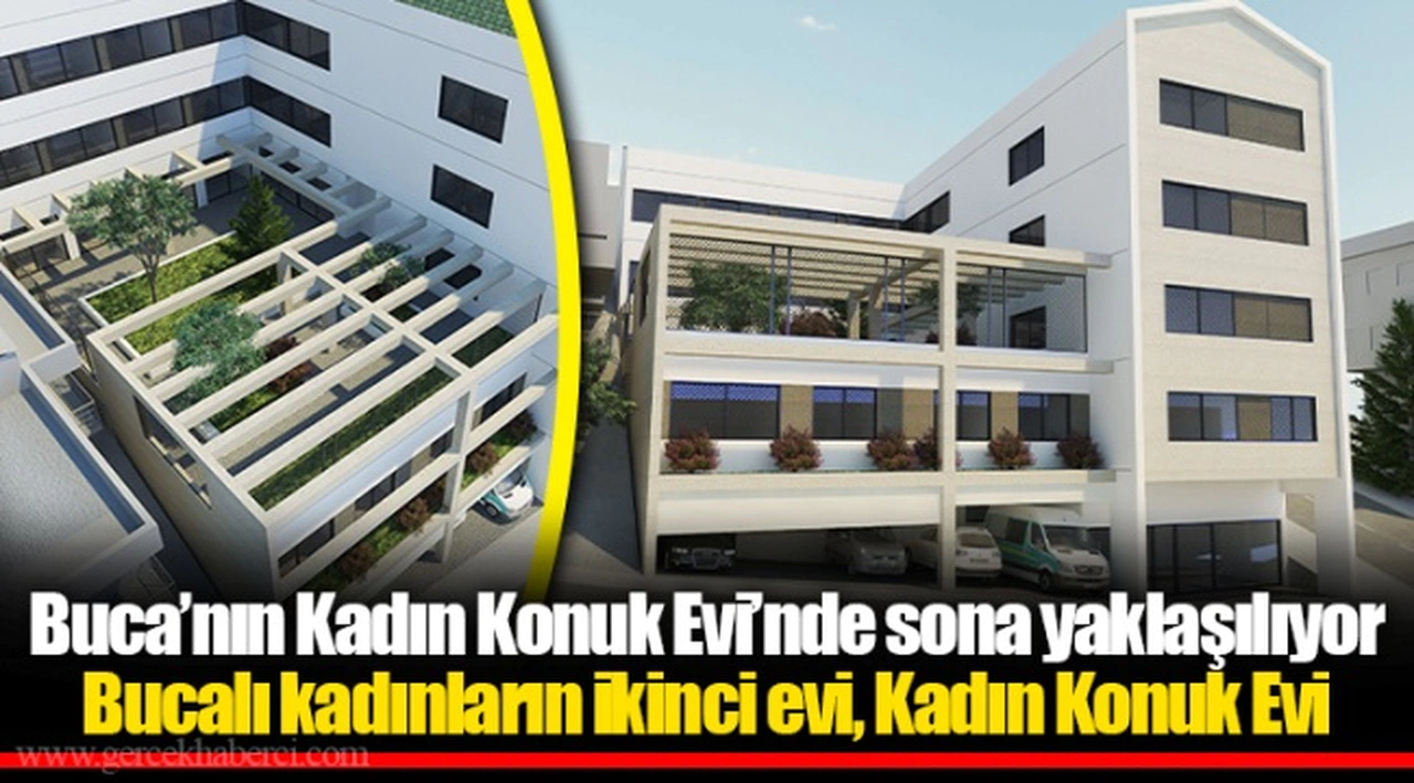 Buca’nın Kadın Konuk Evi’nde sona yaklaşılıyor 