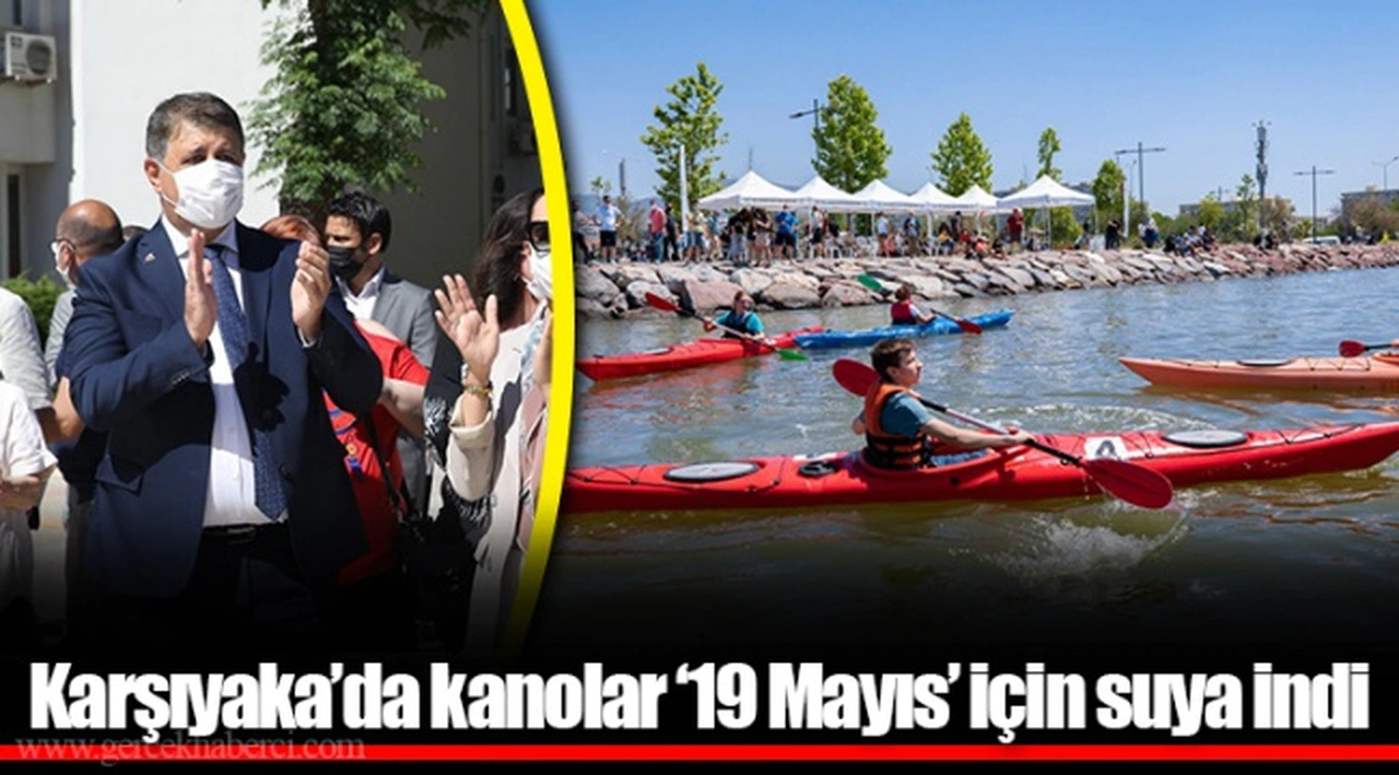 Karşıyaka’da kanolar ‘19 Mayıs’ için suya indi