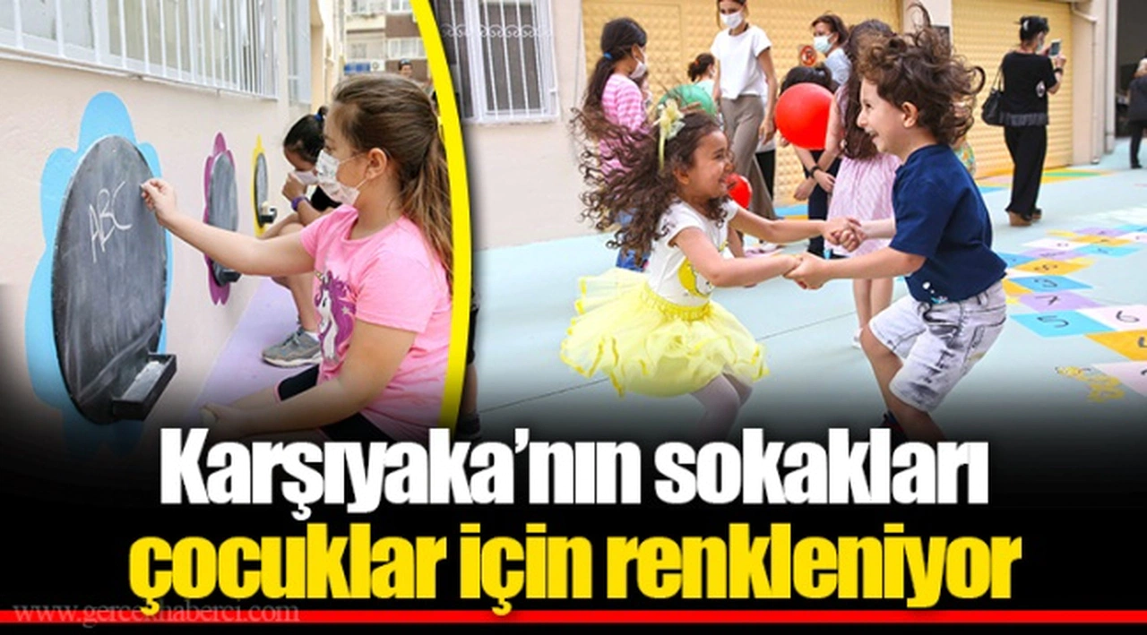 Karşıyaka’nın sokakları çocuklar için renkleniyor