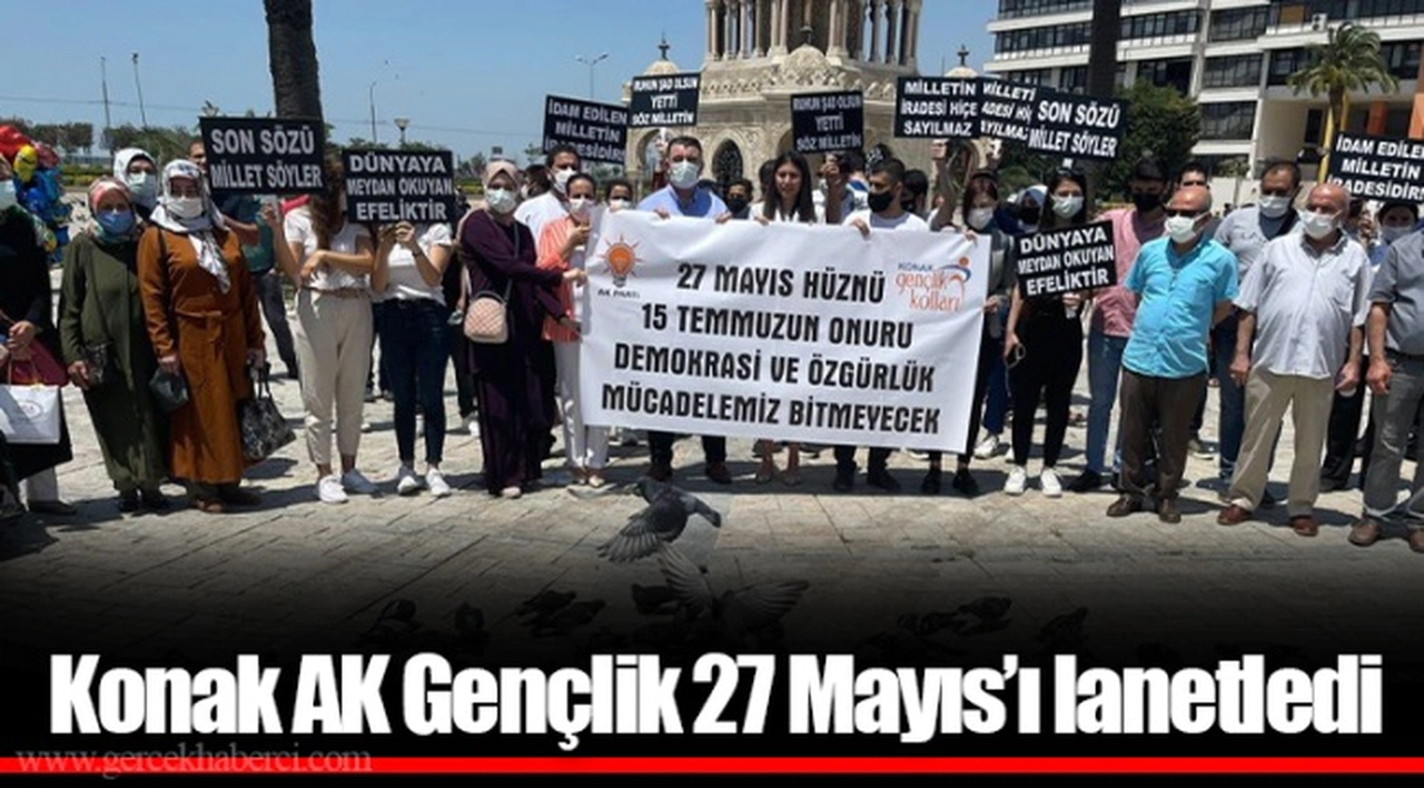 Konak AK Gençlik 27 Mayıs'ı lanetledi