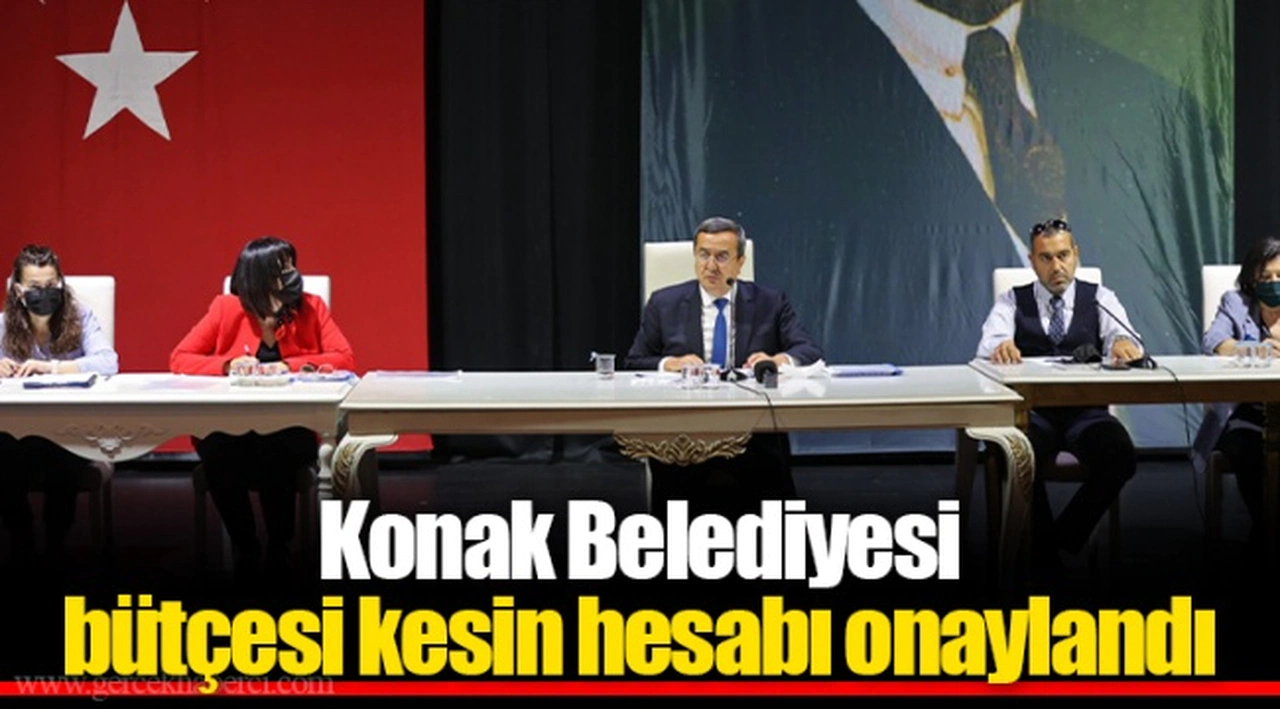 Konak Belediyesi bütçesi kesin hesabı onaylandı