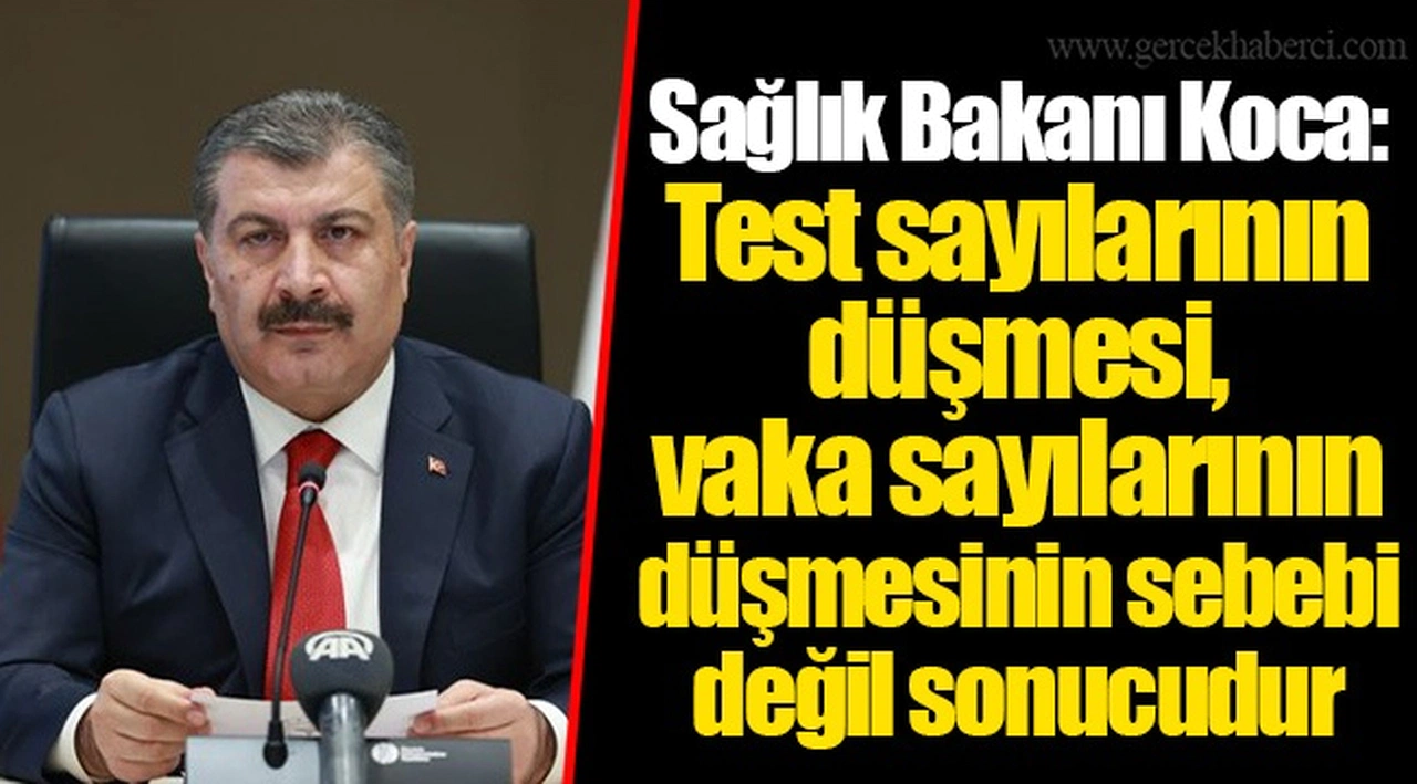 Sağlık Bakanı Koca: Test sayılarının düşmesi, vaka sayılarının düşmesinin sebebi değil sonucudur