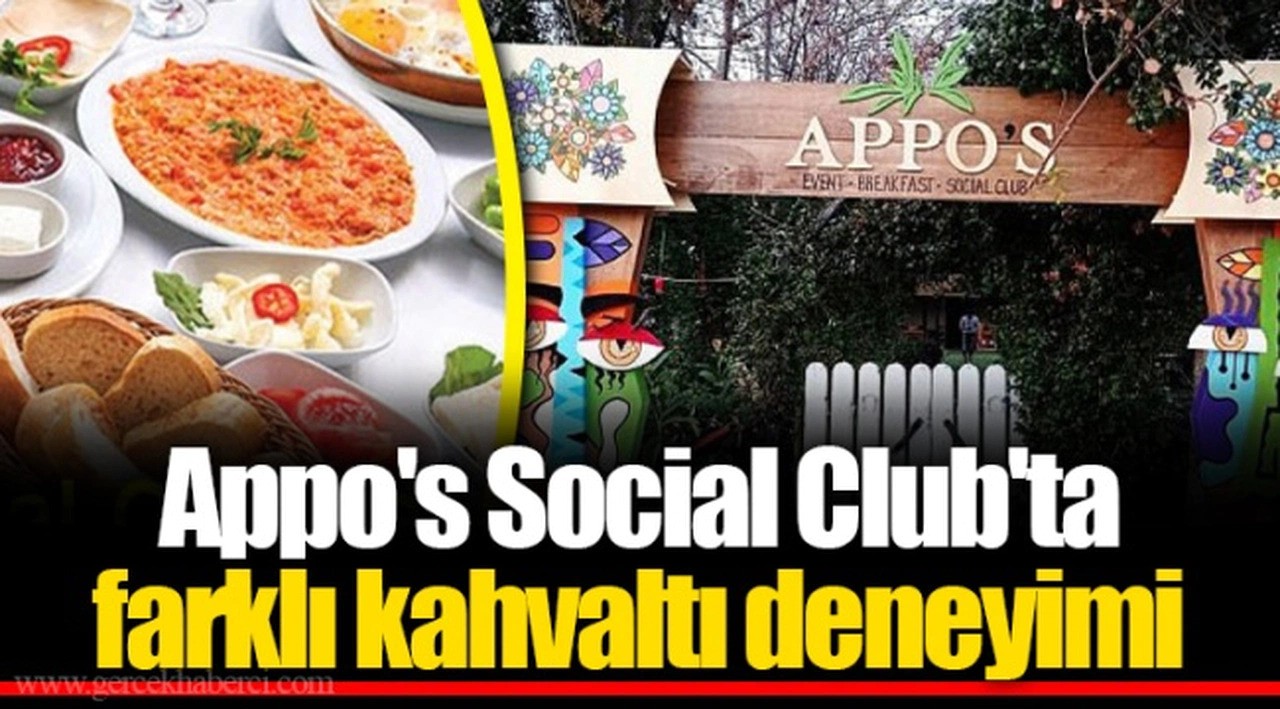Appo's Social Club'ta farklı kahvaltı deneyimi