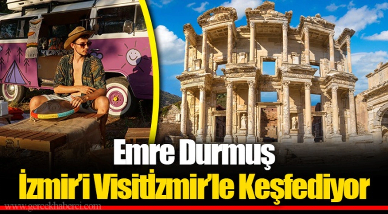Emre Durmuş İzmir’i Visitİzmir’le Keşfediyor