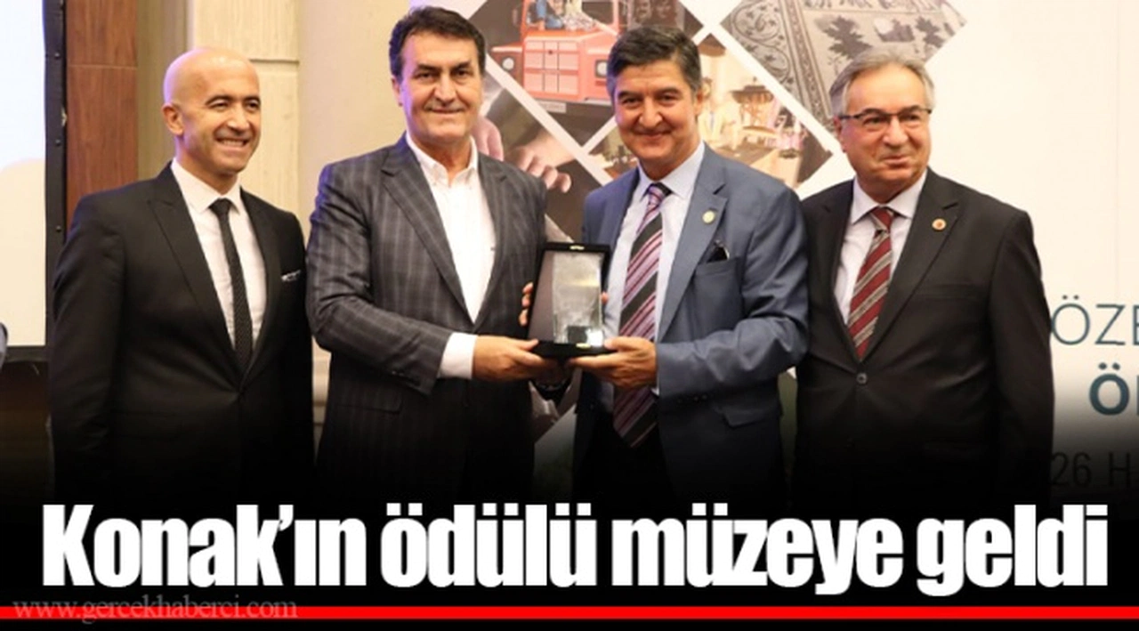 Konak’ın ödülü müzeye geldi