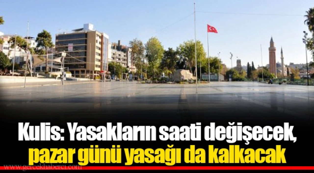 Kulis: Yasakların saati değişecek, pazar günü yasağı da kalkacak