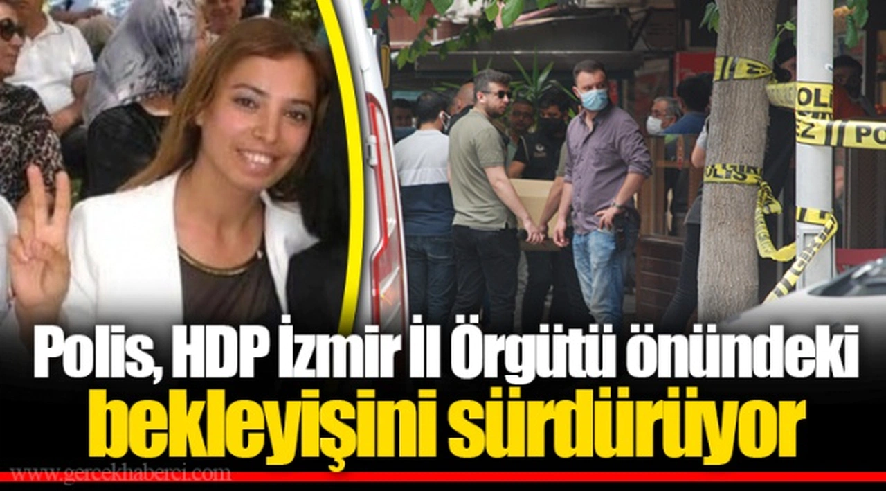Polis, HDP İzmir İl Örgütü önündeki bekleyişini sürdürüyor