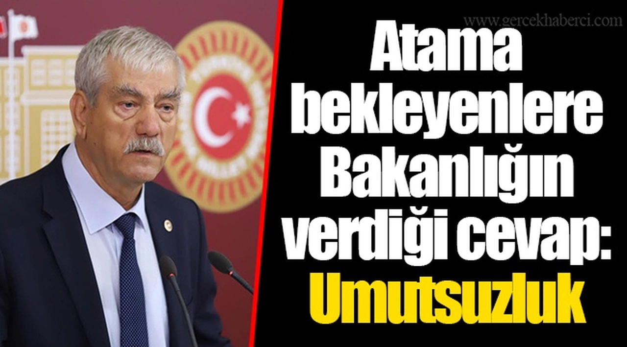 Atama bekleyenlere Bakanlığın verdiği cevap: Umutsuzluk