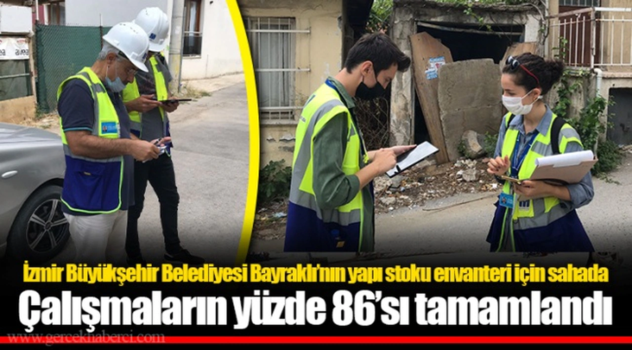 Çalışmaların yüzde 86’sı tamamlandı