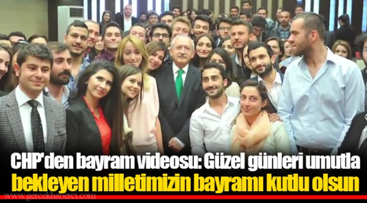 CHP'den bayram videosu: Güzel günleri umutla bekleyen milletimizin bayramı kutlu olsun