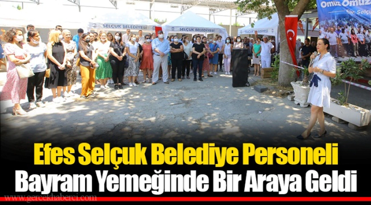 Efes Selçuk Belediye Personeli Bayram Yemeğinde Bir Araya Geldi 