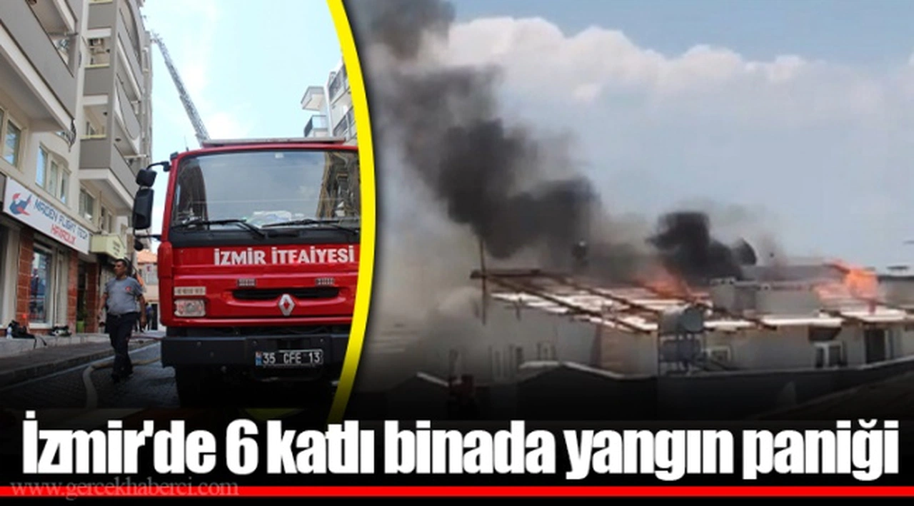İzmir'de 6 katlı binada yangın paniği